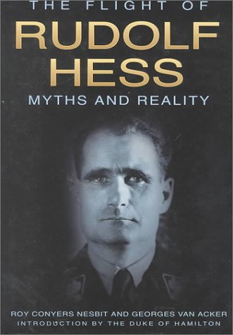 9780750923866: The Flight of Rudolf Hess: Myths and Reality