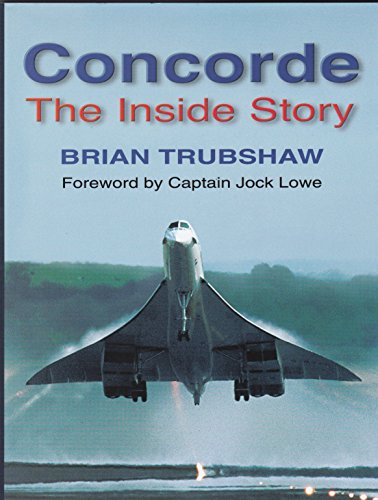 Stock image for Concorde: The Inside Story for sale by AwesomeBooks