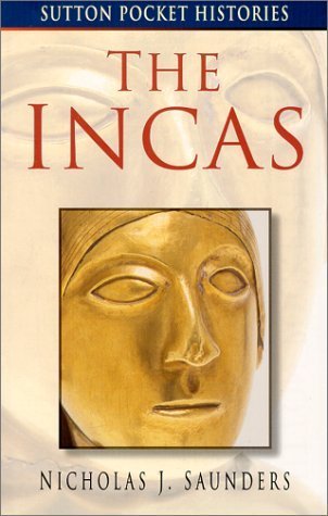 Imagen de archivo de The Incas (Sutton Pocket Histories) a la venta por WorldofBooks