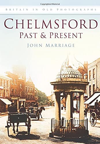 Imagen de archivo de Chelmsford Past and Present a la venta por WorldofBooks