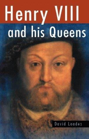 Beispielbild fr Henry VIII and His Queens (Sutton history paperbacks) zum Verkauf von WorldofBooks