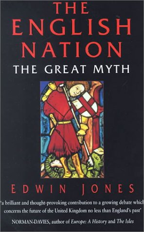 Imagen de archivo de The English Nation: The Great Myth a la venta por AwesomeBooks