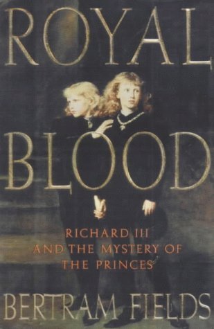Beispielbild fr Royal Blood: Richard III and the Mystery of the Princes zum Verkauf von WorldofBooks