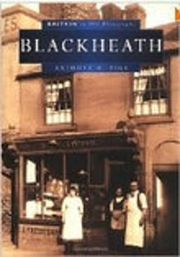 Stock image for Blackheath (Britain in Old Photographs) for sale by AwesomeBooks
