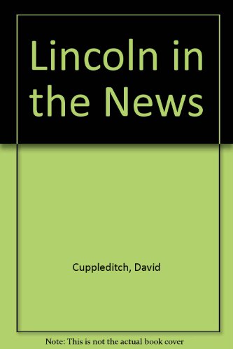 Beispielbild fr Lincoln in the News zum Verkauf von Reuseabook