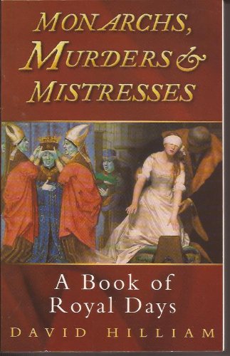 Beispielbild fr Monarchs, Murders and Mistress zum Verkauf von WorldofBooks