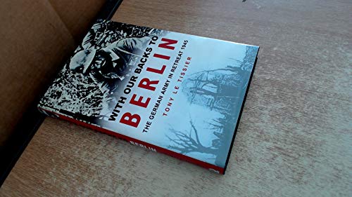 Imagen de archivo de With Our Backs to Berlin a la venta por Open Books