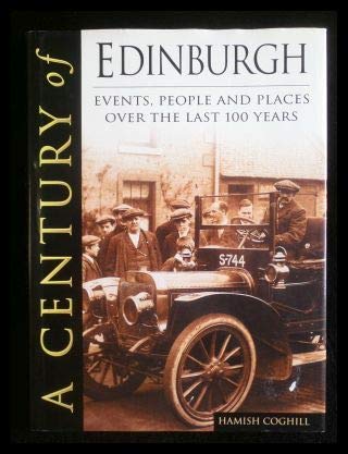 Beispielbild fr Century of Edinburgh, A zum Verkauf von WorldofBooks
