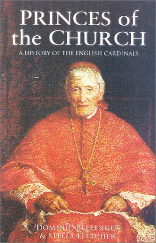 Beispielbild fr Princes of the Church: A History of the English Cardinals zum Verkauf von WorldofBooks