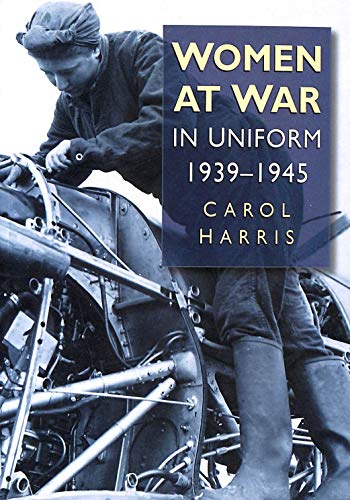 Beispielbild fr Women at War : In Uniform 1939-1945 zum Verkauf von Better World Books