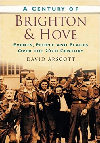 Stock image for A Century of Brighton & Hove for sale by WorldofBooks