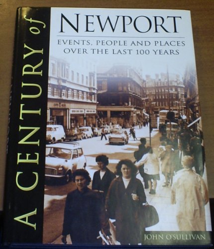 Imagen de archivo de Century of Newport, A a la venta por Goldstone Books