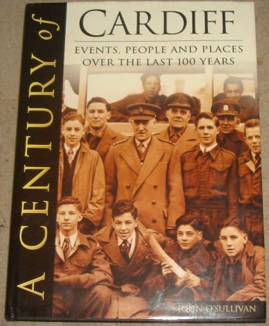 Stock image for Century of Cardiff, A for sale by Goldstone Books