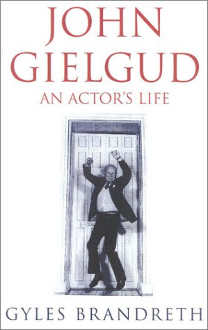JOHN GIELGUD, An Actor's Life