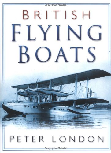 British Flying Boats - London,Peter
