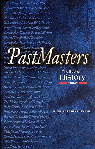 Beispielbild fr Past Masters: Best of "History Today" zum Verkauf von Wonder Book