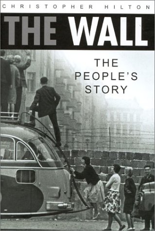 Imagen de archivo de The Wall: The People's Story a la venta por Decluttr