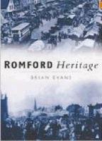 Stock image for Romford Heritage for sale by WorldofBooks