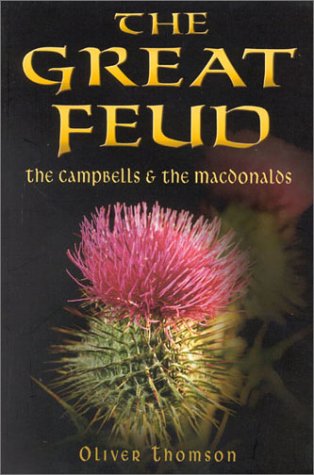 9780750928007: The Great Feud: The Campbells & the Macdonalds: The Campbells and the MacDonalds