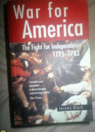 9780750928083: War for America: The Fight for Independence 1775-1783
