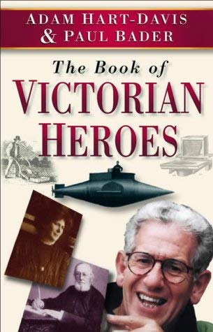 Stock image for The Book of Victorian Heroes for sale by WorldofBooks