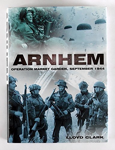 9780750928359: Arnhem: Operation Market Garden, September 1944