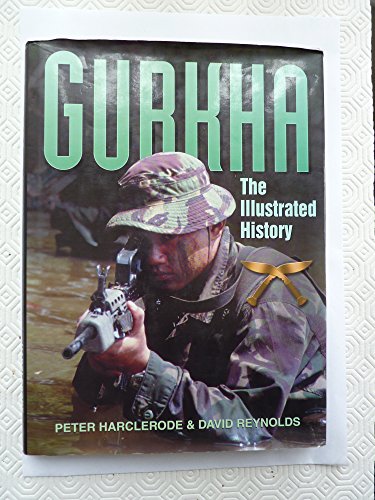 9780750928441: Gurkha: The Illustrated History