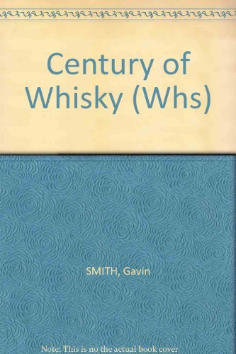 Imagen de archivo de Century of Whisky (Whs) a la venta por WorldofBooks