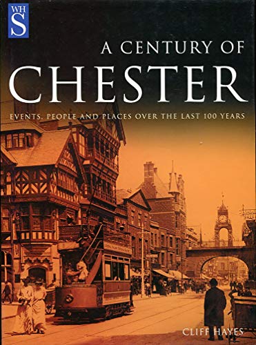Beispielbild fr Century of Chester (Whs) zum Verkauf von WorldofBooks