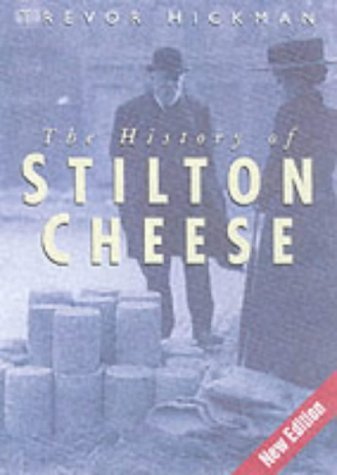Stock image for The History of Stilton Cheese for sale by AwesomeBooks