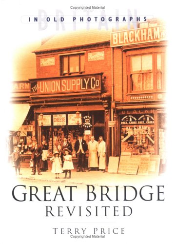 Imagen de archivo de Great Bridge and District Revisited a la venta por WorldofBooks
