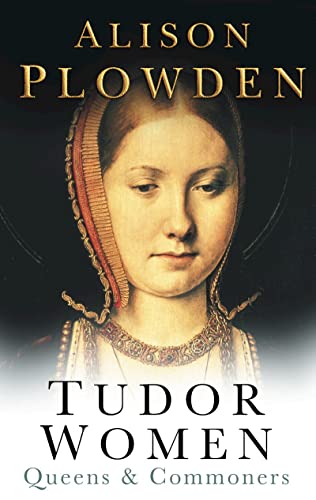 Imagen de archivo de Tudor Women : Queens and Commoners a la venta por Better World Books