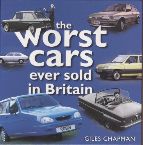 9780750928939: The Worst Cars Ever Sold in Britain
