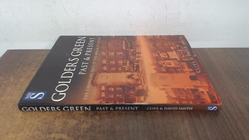 Stock image for Past and Present Goldersgreen(Whs) for sale by WorldofBooks