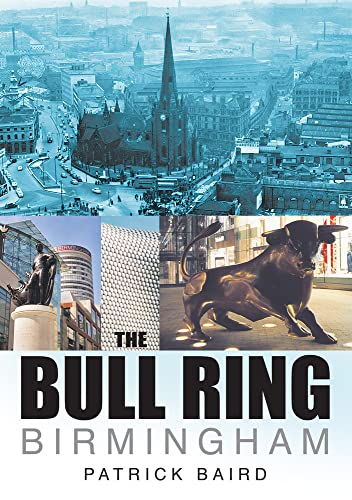 9780750929202: The Bull Ring Birmingham (In Old Photographs S)