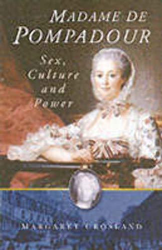 Stock image for Madame de Pompadour : Sex, Culture, and Power for sale by Better World Books