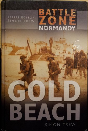 Stock image for Gold Beach (Battle Zone Normandy Series) for sale by Books of the Smoky Mountains