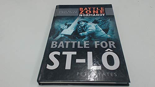 Imagen de archivo de Battle Zone Normandy: Battle for St-Lo a la venta por ThriftBooks-Atlanta