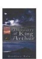 Beispielbild fr The Discovery of King Arthur zum Verkauf von WorldofBooks
