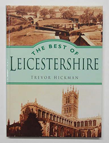 Beispielbild fr The Best of Leicestershire zum Verkauf von AwesomeBooks