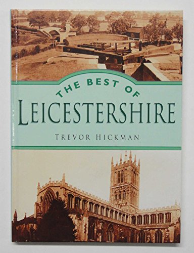Imagen de archivo de The Best of Leicestershire a la venta por AwesomeBooks
