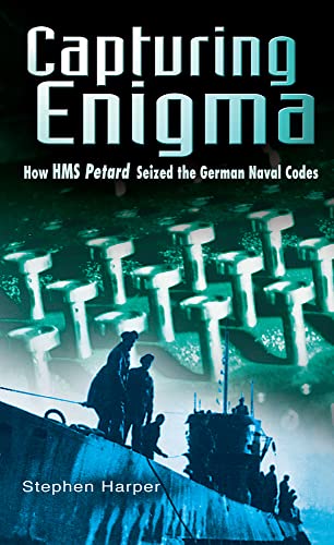 Imagen de archivo de Capturing Enigma: How HMS Petard Seized the German Naval Codes a la venta por WorldofBooks