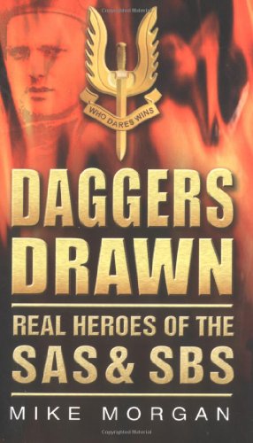 Imagen de archivo de Daggers Drawn: Real Heroes of the SAS & SBS a la venta por Ergodebooks
