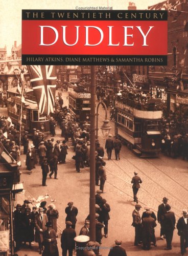 Stock image for The Twentieth Century: Dudley for sale by WorldofBooks