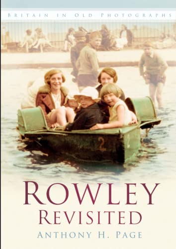 Stock image for Rowley Revisited (In Old Photographs) for sale by WorldofBooks
