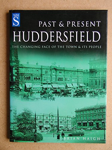 Beispielbild fr Huddersfield Past and Present zum Verkauf von WorldofBooks
