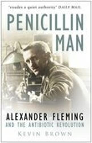 9780750931526: Penicillin Man: Alexander Fleming and the Antibiotic Revolution