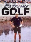 Beispielbild fr Extreme Golf zum Verkauf von WorldofBooks