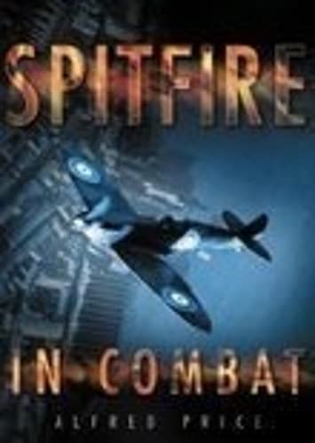Stock image for Spitfire in Combat for sale by Goldstone Books
