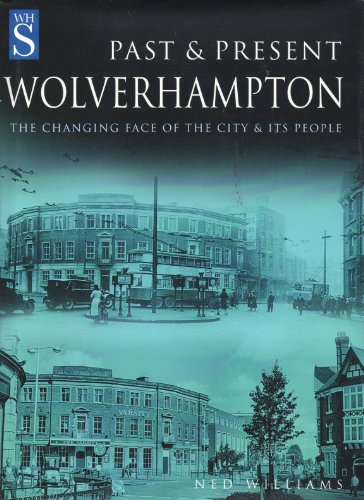 Beispielbild f�r Wolverhampton Past and Present zum Verkauf von WorldofBooks